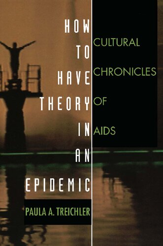 How to Have Theory in an Epidemic: Cultural Chronicles of AIDS