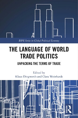 The Language of World Trade Politics: Unpacking the Terms of Trade