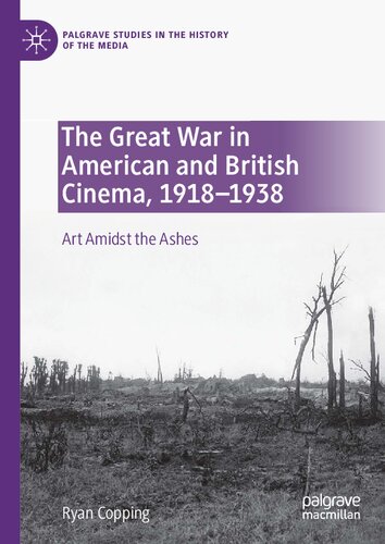 The Great War in American and British Cinema, 1918–1938: Art Amidst the Ashes