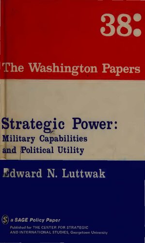 Strategic Power - Military Capabilities and Political Utility