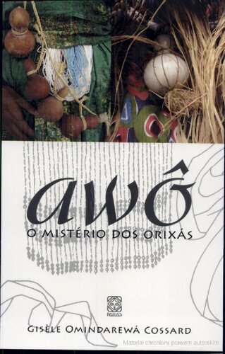 Awô: o mistério dos orixás