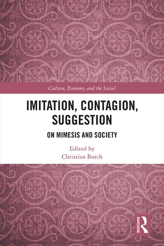 Imitation, contagion, suggestion : on mimesis and society