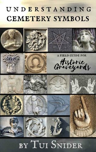 Understanding Cemetery Symbols: A Field Guide for Historic Graveyards