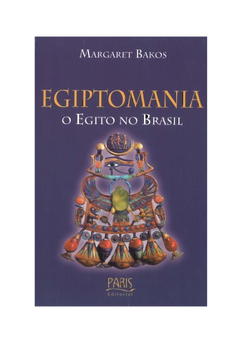 Egiptomania - O Egito no Brasil