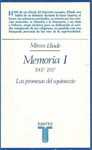 Memoria. T. I, 1907-1937 : las promesas del equinoccio