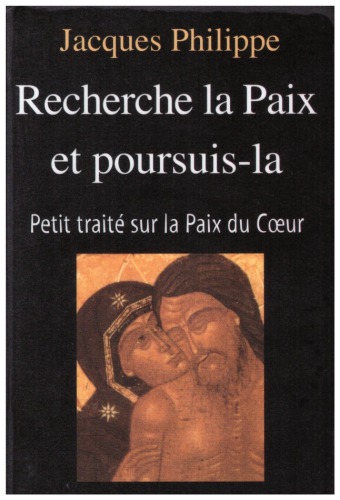 Recherche la paix et poursis-la