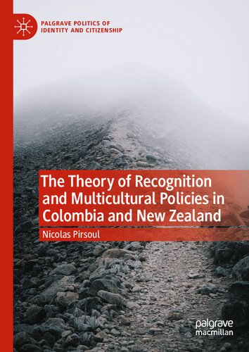 The Theory of Recognition and Multicultural Policies in Colombia and New Zealand