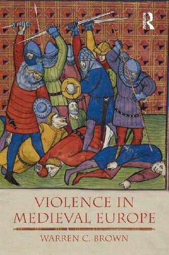 Violence in Medieval Europe (The Medieval World)