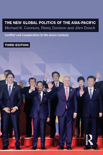 The New Global Politics of the Asia-Pacific: Conflict and Cooperation in the Asian Century