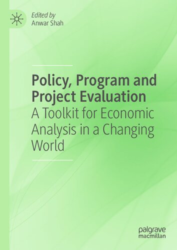 Policy, Program and Project Evaluation: A Toolkit for Economic Analysis in a Changing World