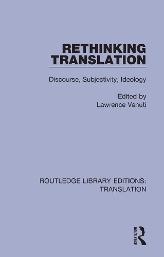 Rethinking Translation: Discourse, Subjectivity, Ideology (Routledge Library Editions: Translation Book 2)