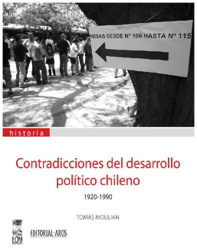 Contradicciones del desarrollo político chileno 1930-1990