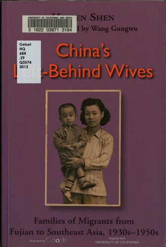 China's left-behind wives : families of migrants from Fujian to Southeast Asia, 1930s-1950s