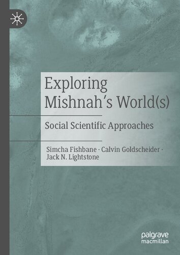 Exploring Mishnah's World(s): Social Scientific Approaches