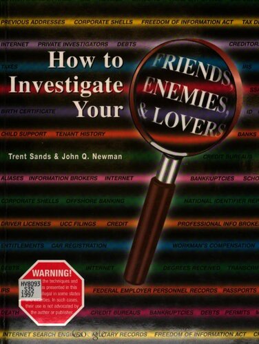 How To Investigate Your friends, Enemies, and Lovers