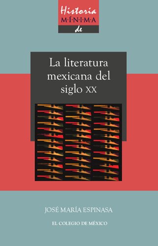 Historia mínima de la literatura mexicana del siglo XX