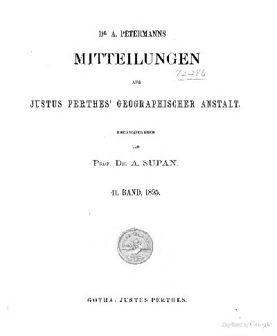 Dr. A. Petermann's Mitteilungen aus Justus Perthes' Geographischer Anstalt