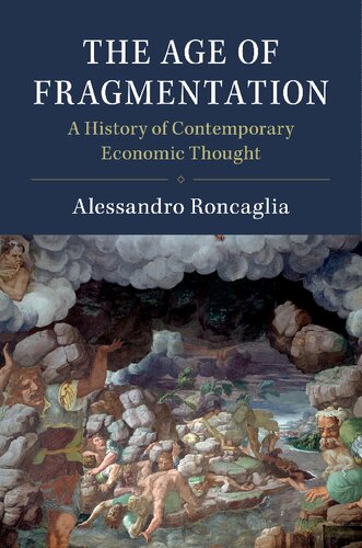 The Age of Fragmentation: A History of Contemporary Economic Thought