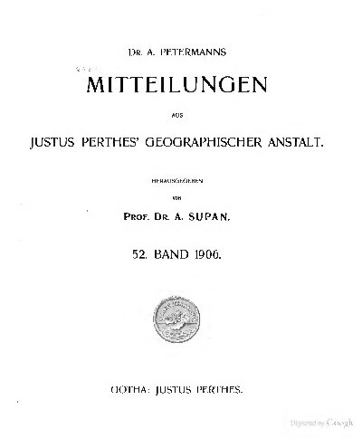 Mitteilungen aus Justus Perthes' Geographischer Anstalt