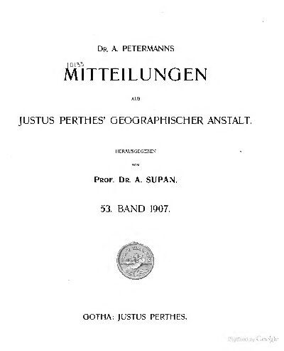 Mitteilungen aus Justus Perthes' Geographischer Anstalt