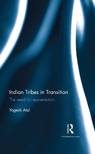 Indian Tribes in Transition: The need for reorientation