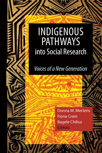 Indigenous Pathways into Social Research: Voices of a New Generation