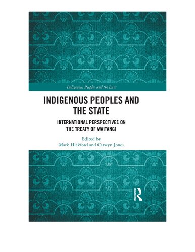 Indigenous Peoples and the State: International Perspectives on the Treaty of Waitangi