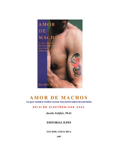 Amor de machos. Lo que nuestra abuelita nunca nos contó sobre las cárceles