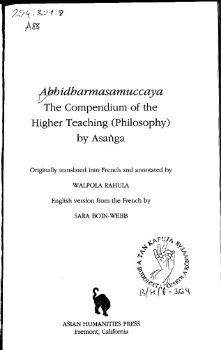 Abhidharmasamuccaya: The Compendium of the Higher Teaching (Philosophy) by Asaṅga