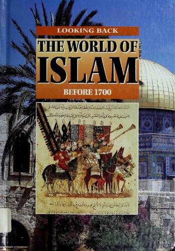 The World of Islam, Before 1700 (Looking Back)