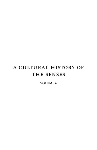 A Cultural History of the Senses in the Modern Age