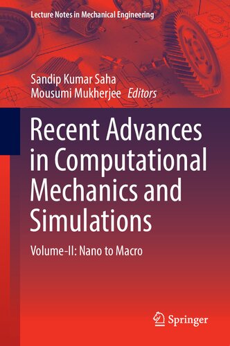 Recent Advances in Computational Mechanics and Simulations, Volume-II: Nano to Macro