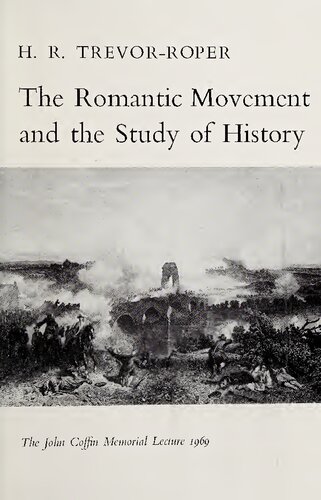 Romantic Movement and Study of History - John Coffin Memorial Lecture