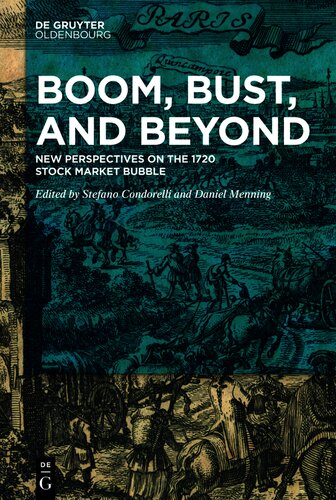Boom, Bust, and Beyond: New Perspectives on the 1720 Stock Market Bubble