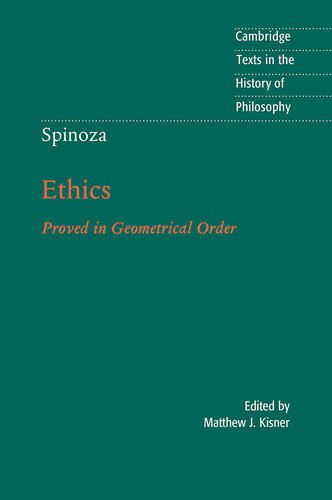 Spinoza : Ethics: Proved in Geometrical Order