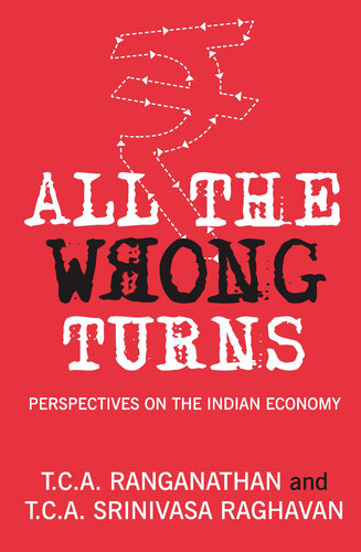 All the Wrong Turns: Perspectives on the Indian Economy