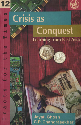 Crisis as Conquest: Learning from East Asia