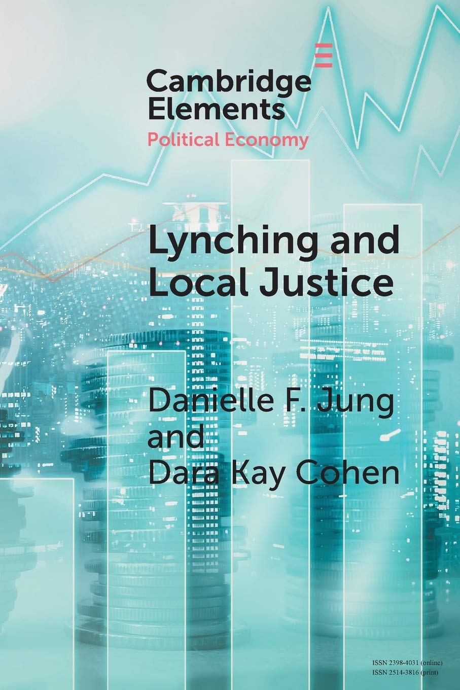 Lynching and Local Justice: Legitimacy and Accountability in Weak States
