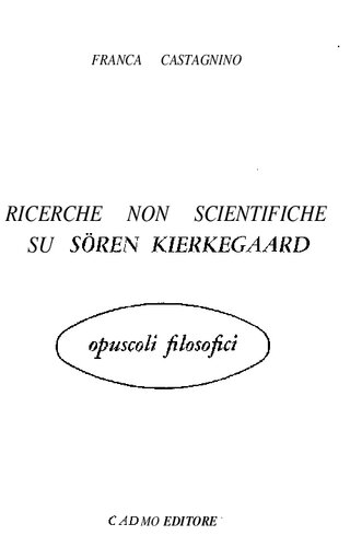 Ricerche non scientifiche su Sören Kierkegaard