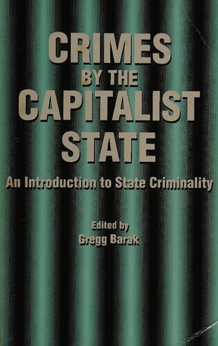 Crimes by the Capitalist State: An Introduction to State Criminality