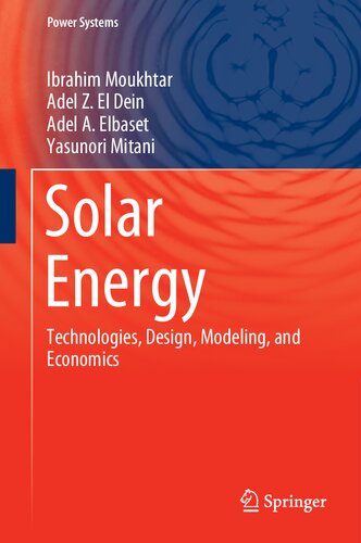 Solar Energy: Technologies, Design, Modeling, and Economics