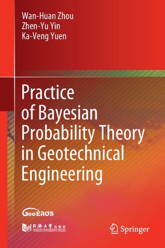 Practice of Bayesian Probability Theory in Geotechnical Engineering