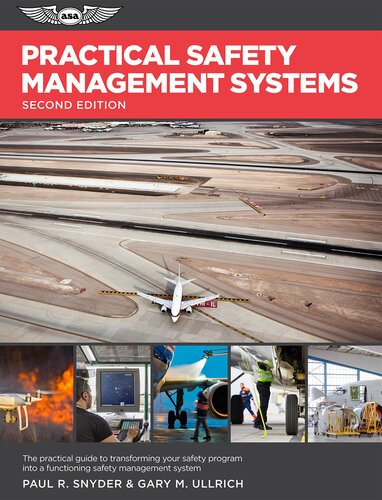 Practical Safety Management Systems: A Practical Guide to Transform Your Safety Program Into a Functioning Safety Management System