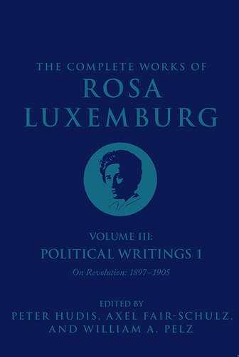 , Volume III: Political Writings 1: On Revolution 1897-1905