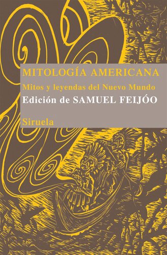 Mitología americana: mitos y leyendas del Nuevo Mundo