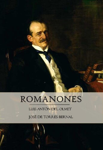 Romanones; libro que resume la vida interesante, racial, de este sagaz, demócrata e insigne político español
