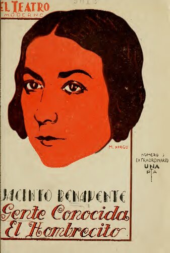 Gente conocida : escenas de la vida moderna, divididas en cuatro actos ; El hombrecito : comedia en tres actos