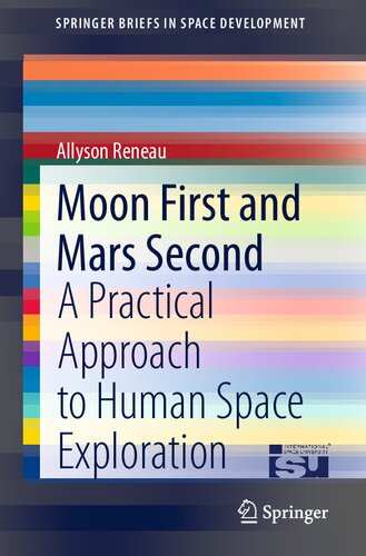 Moon First and Mars Second: A Practical Approach to Human Space Exploration