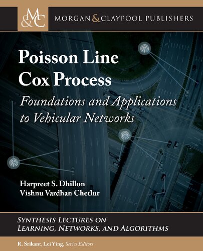 Poisson Line Cox Process: Foundations and Applications to Vehicular Networks Synthesis Lectures