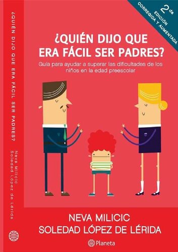 ¿Quién dijo que era fácil ser padres?
